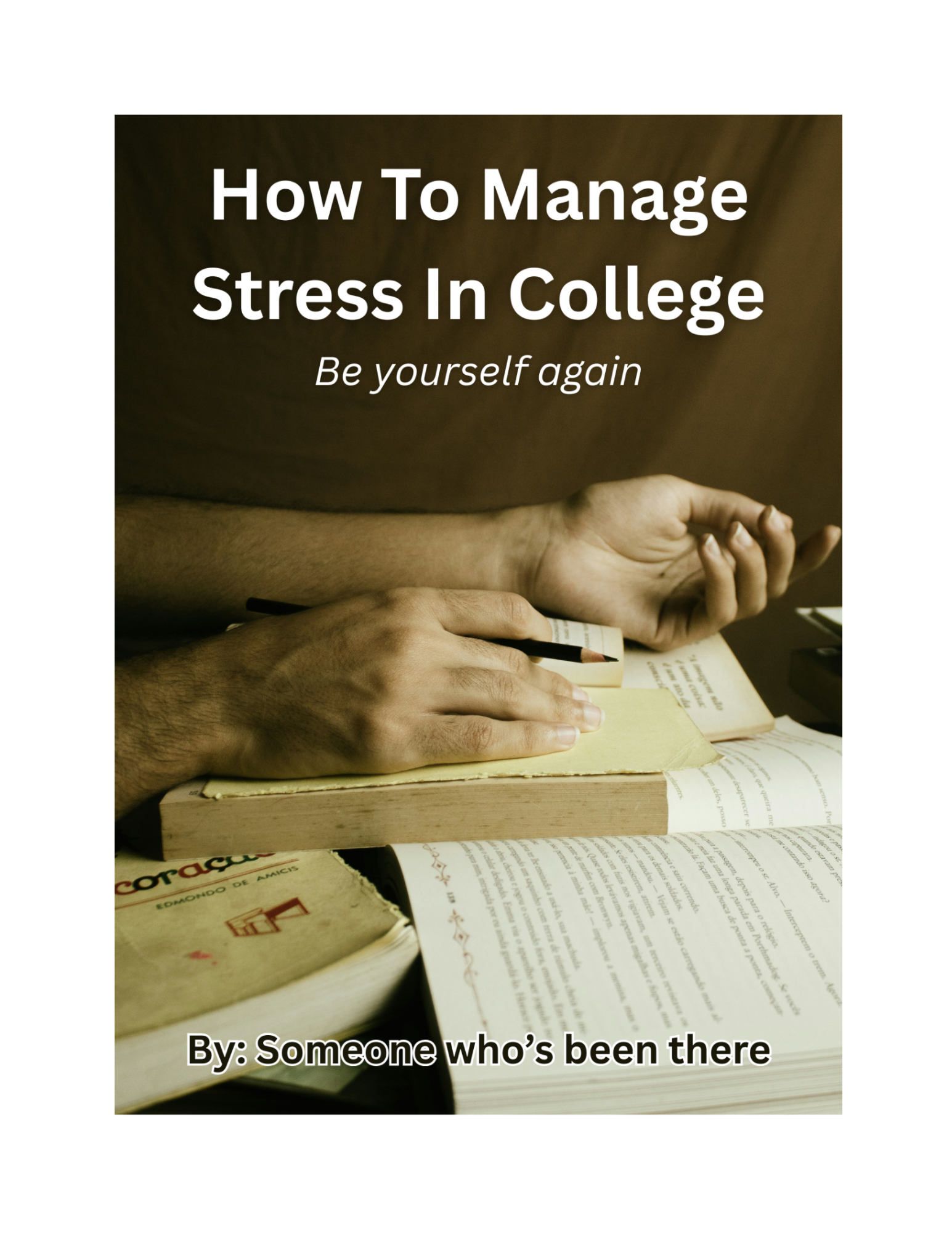 How To Manage Stress In College - Be Yourself Again